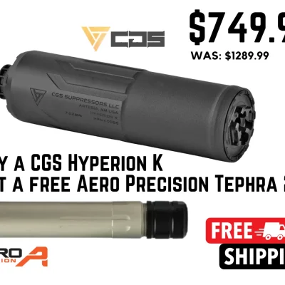 CGS Hyperion K lightweight compact titanium 30 caliber suppressor plus an Aero Precision Tephra 22 suppressor for $749 shipped currently here